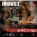 Indust. : On Evil's Right